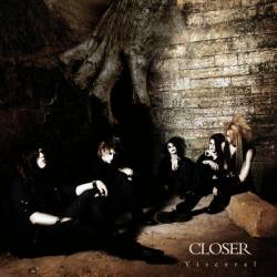 Closer (FRA) : Visceral